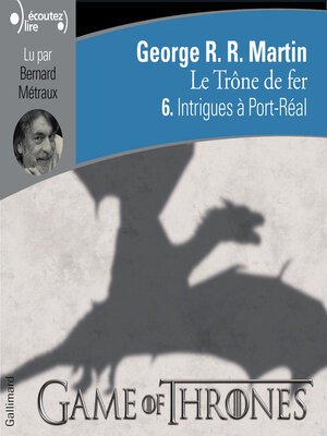 cover image of Le Trône de fer (Tome 6)--Intrigues à Port-Réal